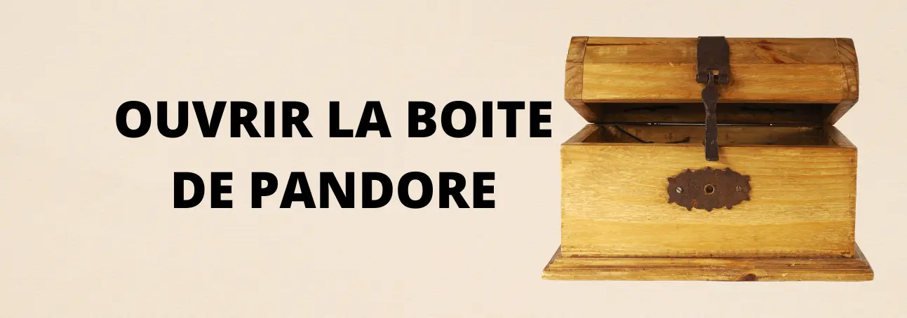Ouvrir La Boite De Pandor